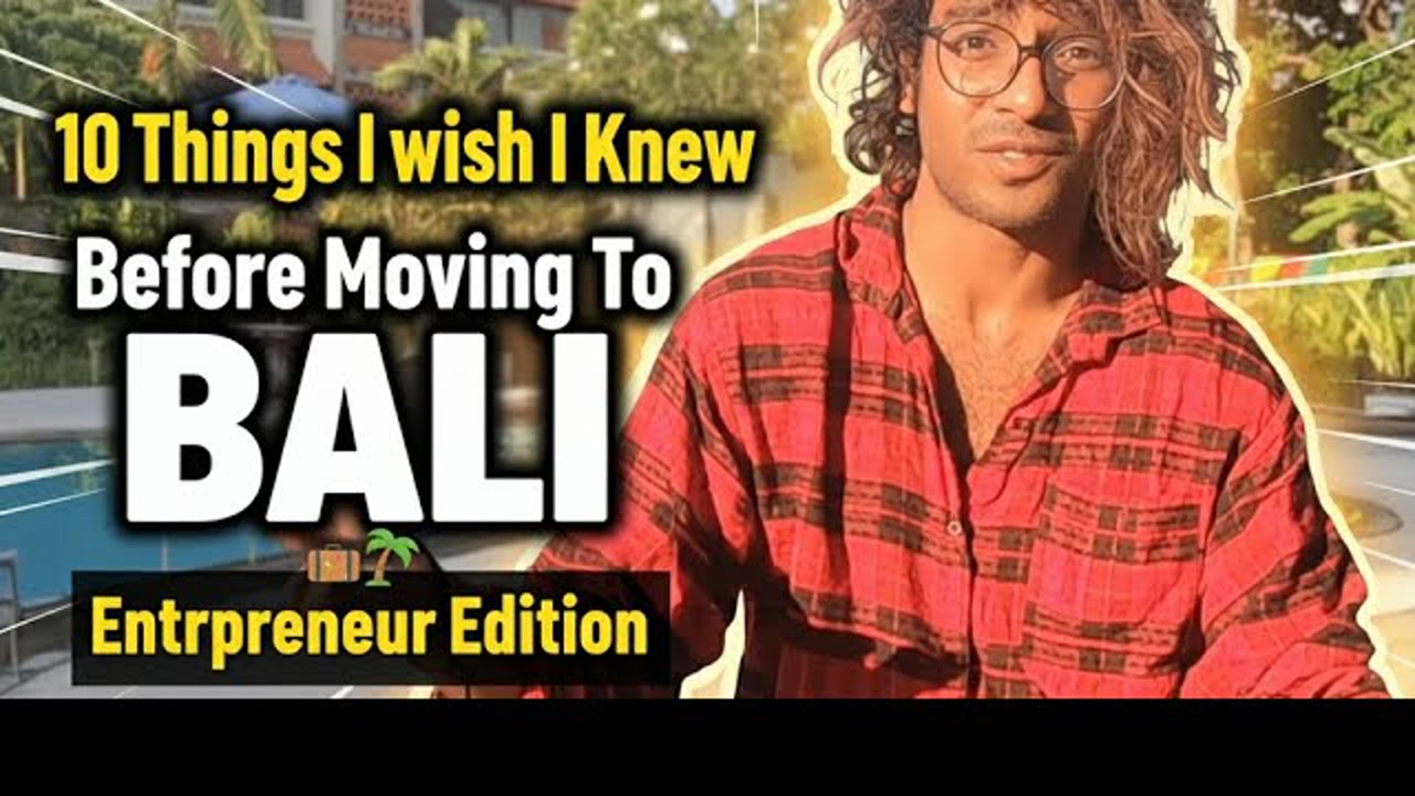 Video thumbnail: 10 Things I wish I knew before moving to Bali